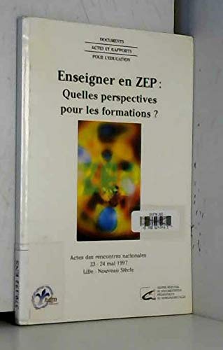 Beispielbild fr Enseigner en ZEP: Quelles perspectives pour les formations? zum Verkauf von Ammareal