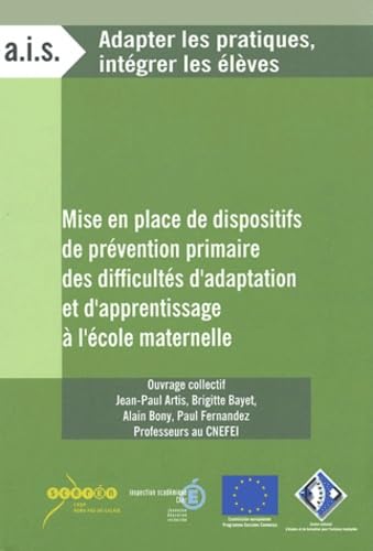 Beispielbild fr Mise en place de dispositifs de prvention primaire des difficults d'adaptation et d'apprentissage  l'cole maternelle zum Verkauf von Ammareal