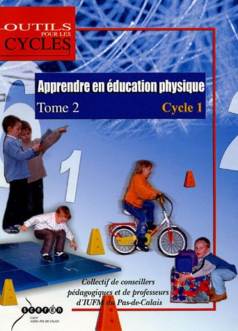 Beispielbild fr Apprendre en Education Physique au Cycle 1 : Tome 2 zum Verkauf von Ammareal