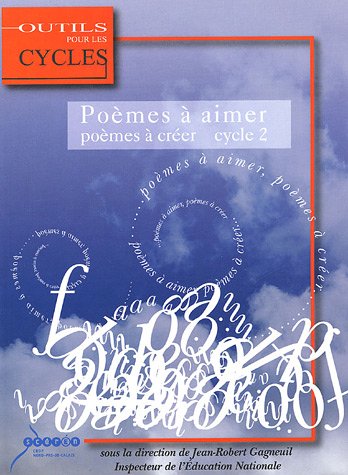 Stock image for Pomes  aimer, pomes  crer au cycle 2 for sale by Ammareal