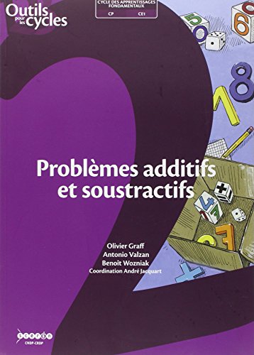 Beispielbild fr Problmes Additifs Et Soustractifs, Cp-ce1 : Cycle 2 zum Verkauf von RECYCLIVRE