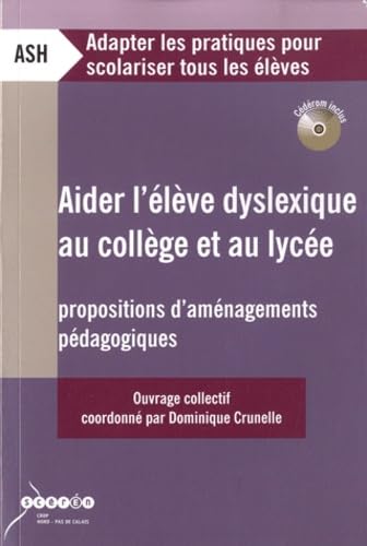 9782866235444: Aider l'lve dyslexique au collge et au lyce : Propositions d'amnagements pdagogiques