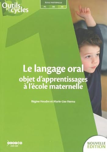 Stock image for Le langage oral : Objet d'apprentissages  l'cole maternelle for sale by medimops