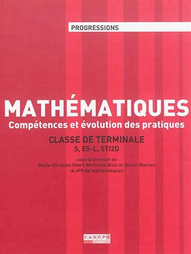 Stock image for Mathmatiques Tle S, ES-L, STI2D : Comptences et volution des pratiques for sale by Ammareal