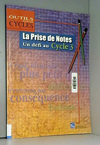 Beispielbild fr La Prise De Notes : Un Dfi Au Cycle 3 zum Verkauf von RECYCLIVRE