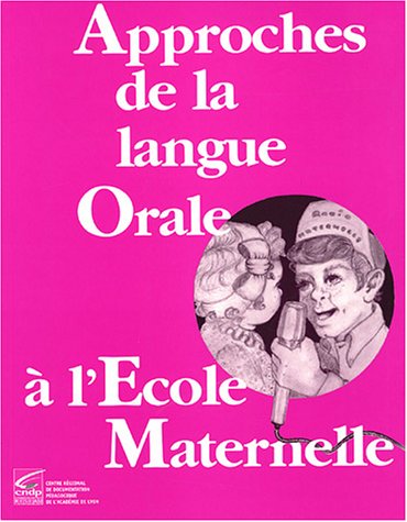 Beispielbild fr Approches de la langue orale  l'cole maternelle zum Verkauf von Ammareal