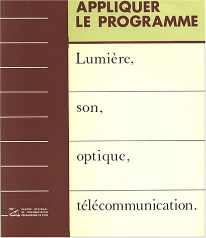 Beispielbild fr Lumire, son, optique, tlcommunication zum Verkauf von Ammareal