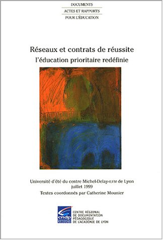 Beispielbild fr Rseaux et contrats de russite : L'ducation prioritaire redfinie zum Verkauf von Ammareal