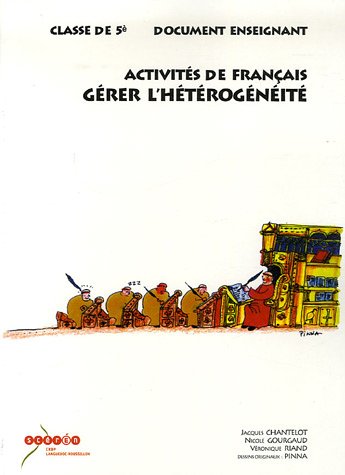 Imagen de archivo de Activits De Franais, Grer L'htrognit, Classe De 5 : Document Enseignant a la venta por RECYCLIVRE