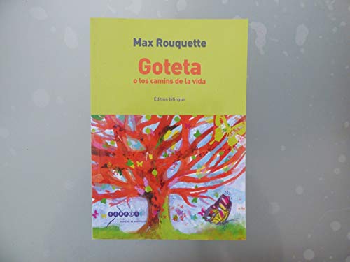 Stock image for Goteta o los camins de la vida: Edition bilingue français-occitan Rouquette, Max for sale by Les-Feuillets-du-Vidourle
