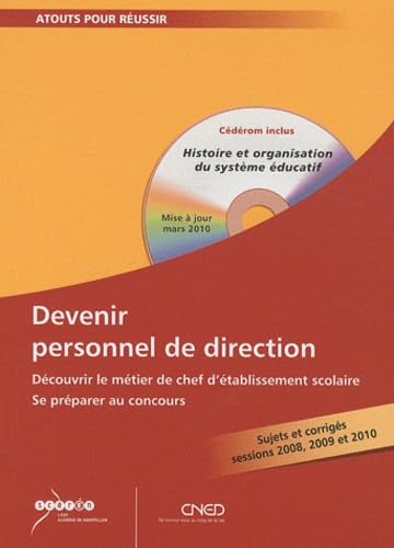 9782866264017: Devenir personnel de direction: Dcouvrir le mtier de chef d'tablissement scolaire, se prparer au concours