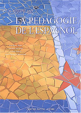 Stock image for Un regard sur . la pdagogie de l'espagnol for sale by Ammareal
