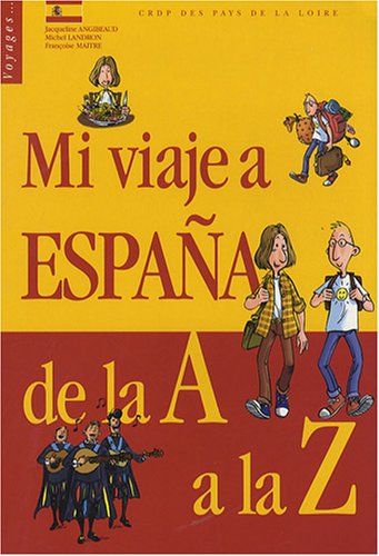 Beispielbild fr Mi viaje a Espaa de la A a la Z zum Verkauf von Ammareal
