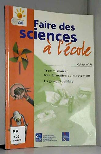 Beispielbild fr Transmission et transformation du mouvement : La grue zum Verkauf von Ammareal