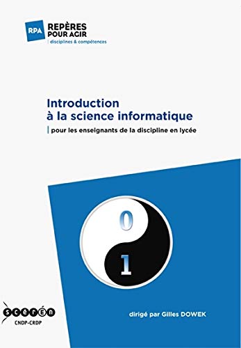 Stock image for Introduction  la science informatique : Pour les enseignants de la discipline en lyce for sale by Ammareal
