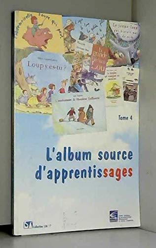 9782866324988: L'album source d'apprentissage: Tome 4