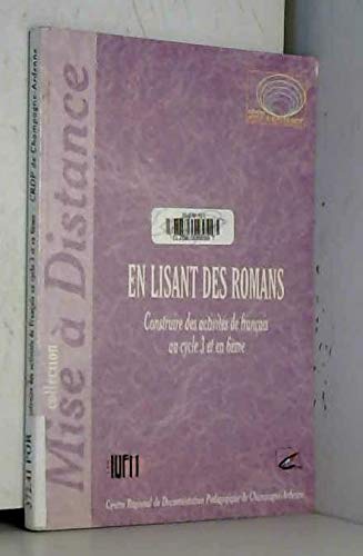 Beispielbild fr EN LISANT DES ROMANS : CONSTRUIRE DES ACTIVITES DE FRANCAIS AU CYCLE 3 ET EN 6EME zum Verkauf von Ammareal