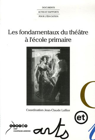 Stock image for Les fondamentaux du thtre  l'cole primaires for sale by Ammareal