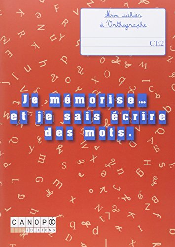 Stock image for Je mmorise et je sais crire des mots : Mon cahier d'orthographe CE2 for sale by Ammareal