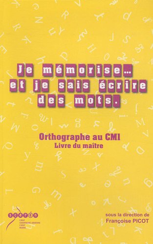 Beispielbild fr Je Mmorise. Et Je Sais crire Des Mots, Cm1 : Livre Du Matre Et Cahier De L'lve zum Verkauf von RECYCLIVRE