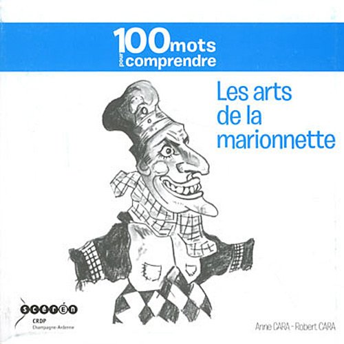 Beispielbild fr Les Arts De La Marionnette zum Verkauf von RECYCLIVRE