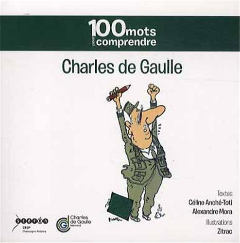 Beispielbild fr 100 mots pour comprendre, Charles de Gaulle zum Verkauf von medimops