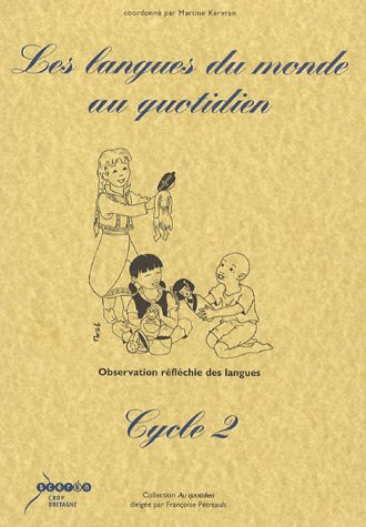 Beispielbild fr Les Langues Du Monde Au Quotidien Cycle 2: Observation Rflchie Des Langues zum Verkauf von RECYCLIVRE