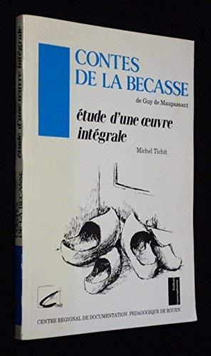 9782866350833: "Contes de la bcasse" de Guy de Maupassant : tude d'une oeuvre intgrale