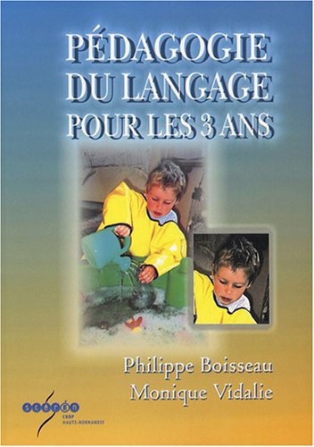 Stock image for Pdagogie du langage pour les 3 ans for sale by Ammareal