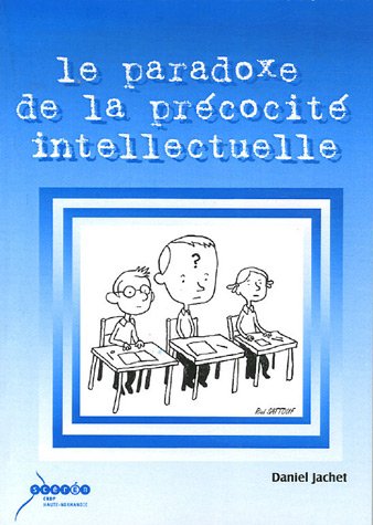 Stock image for Le Paradoxe De La Prcocit Intellectuelle for sale by RECYCLIVRE