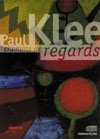 Imagen de archivo de Paul Klee : chemins de regards a la venta por medimops