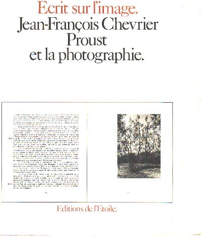 Proust et la photographie (Ecrit sur l'image) (French Edition) (9782866420024) by Chevrier, Jean-FrancÌ§ois