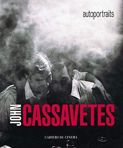 9782866421298: John Cassavetes: Autoportraits