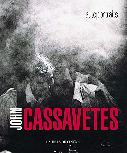 Stock image for John Cassavetes. Autoportraits for sale by Byrd Books