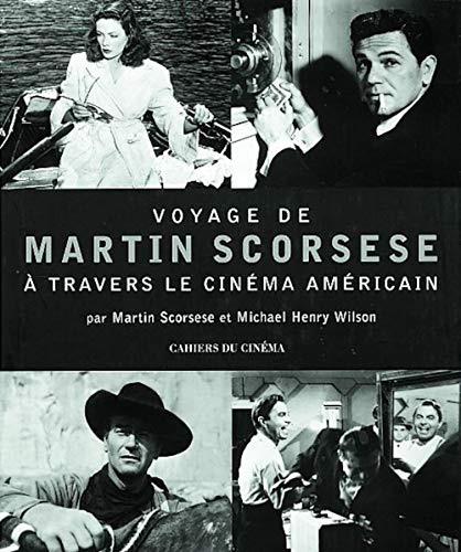 Imagen de archivo de Voyage De Martin Scorsese  Travers Le Cinma Amricain a la venta por RECYCLIVRE