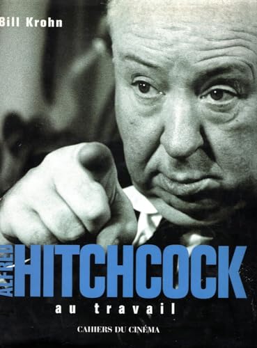 HITCHCOCK AU TRAVAIL