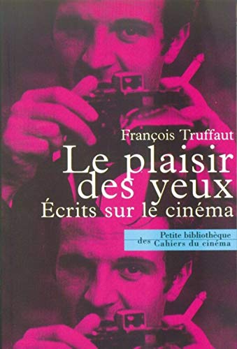 9782866422769: Le Plaisir Des Yeux. Ecrits Sur Le Cinema: crits sur le Cinma: 46