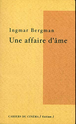 Une Affaire d'Ame (9782866423285) by Bergman, Ingmar