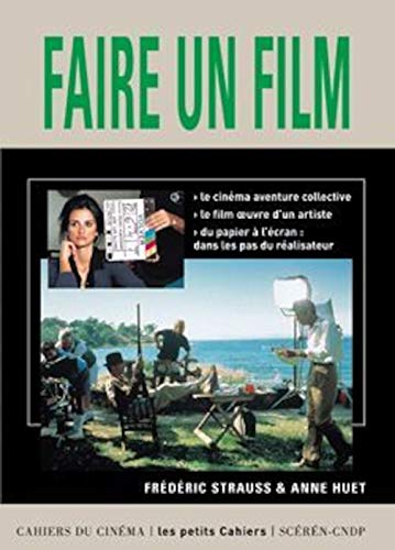 Faire un Film (9782866424145) by Strauss, FrÃ©dÃ©ric