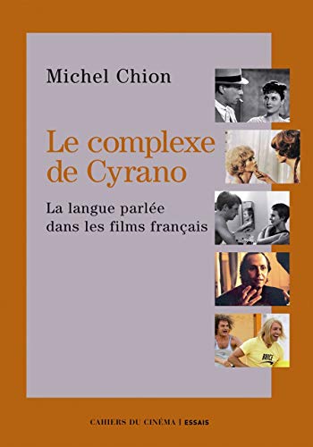 Stock image for Le complexe de Cyrano : La langue franaise dans les films franais for sale by medimops