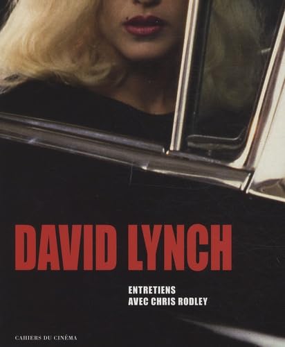 David Lynch: Entretiens Avec Chris Rodley (9782866425593) by Rodley Chris