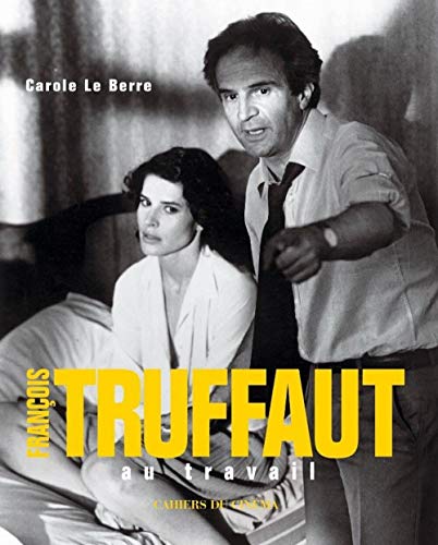 9782866429225: Francois Truffaut au Travail