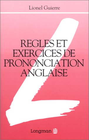 9782866440787: REGLES & EXERCICES DE PRONONCIATION ANGLAISE (LONGMAN)
