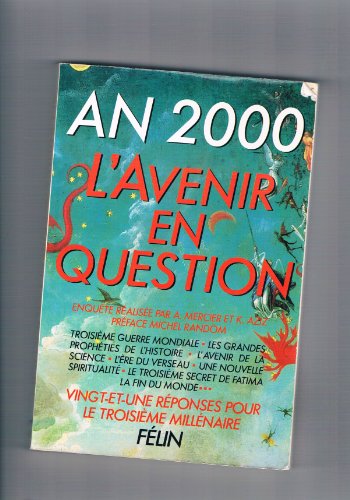 Stock image for An 2000 : 21 rponses pour le troisime millnaire (Les Grandes questions de notre temps) for sale by Librairie Th  la page