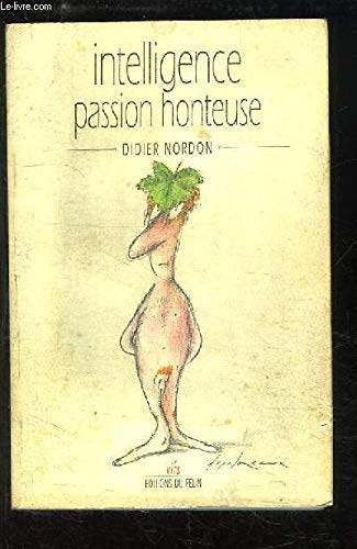 Beispielbild fr Intelligence, passion honteuse zum Verkauf von A TOUT LIVRE