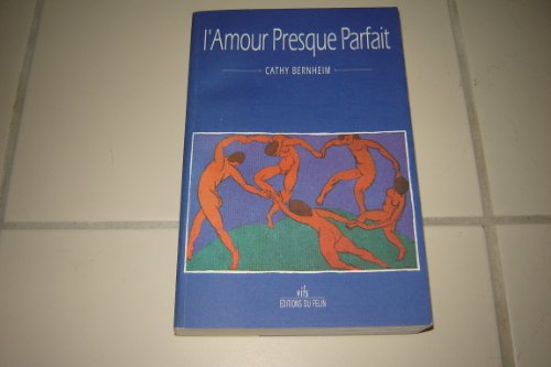 Beispielbild fr L'amour presque parfait. Collection : Vifs. zum Verkauf von AUSONE