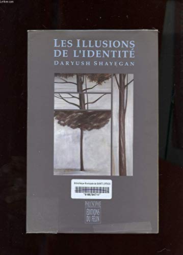 LES ILLUSIONS DE L'IDENTITE (TEMPS ET LES MOTS) (9782866451141) by [???]