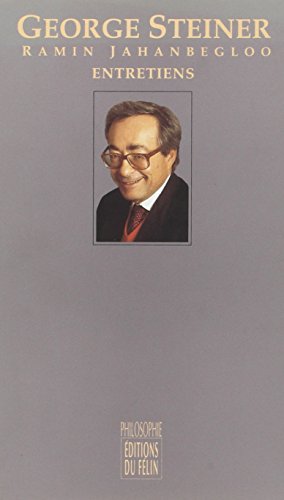 Imagen de archivo de Entretiens Jahanbegloo, Ramin and Steiner, George a la venta por LIVREAUTRESORSAS