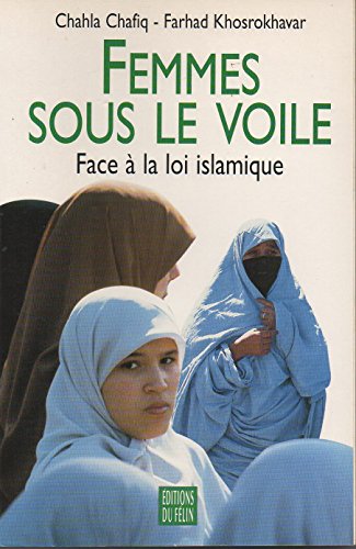Beispielbild fr Femmes sous le voile: Face  la loi islamique zum Verkauf von Ammareal