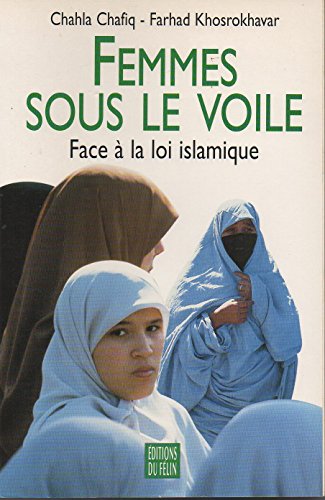 Stock image for Femmes sous le voile: Face  la loi islamique for sale by Ammareal